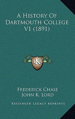 A History Of Dartmouth College V1 (1891)