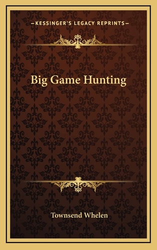 Big Game Hunting
