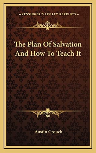 The Plan Of Salvation And How To Teach It