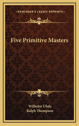 Five Primitive Masters