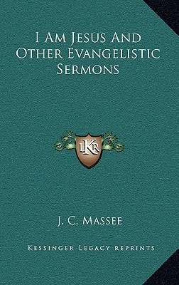 I Am Jesus And Other Evangelistic Sermons