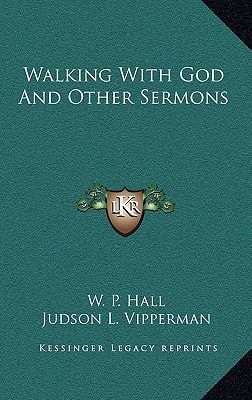Walking With God And Other Sermons