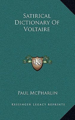 Satirical Dictionary Of Voltaire