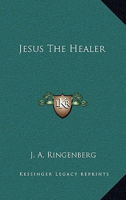 Jesus The Healer