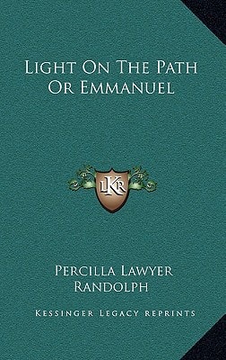 Light On The Path Or Emmanuel