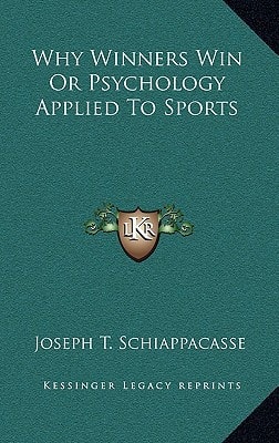 Why Winners Win Or Psychology Applied To Sports