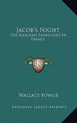 Jacob's Night: The Religious Renascence In France