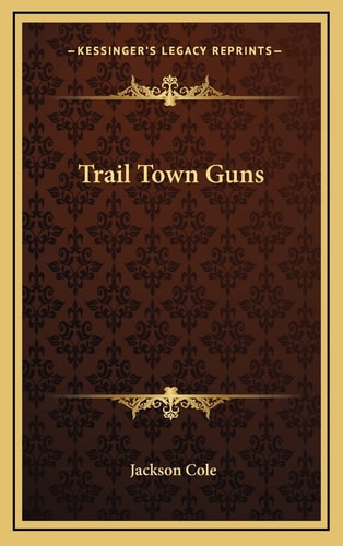 Trail Town Guns