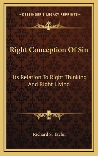 Right Conception Of Sin: Its Relation To Right Thinking And Right Living