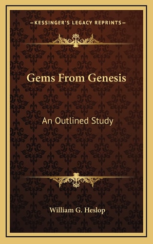 Gems From Genesis: An Outlined Study