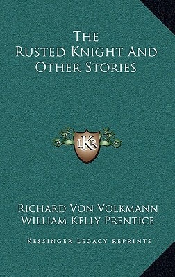 The Rusted Knight and Other Stories