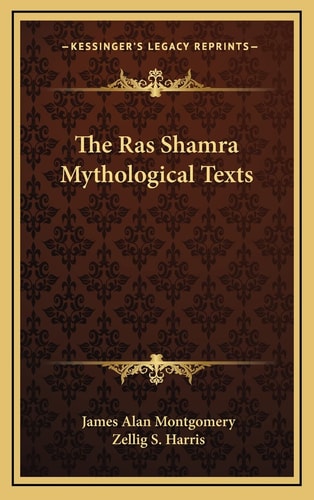 The Ras Shamra Mythological Texts