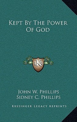 Kept By The Power Of God