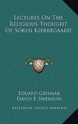 Lectures On The Religious Thought Of Soren Kierkegaard