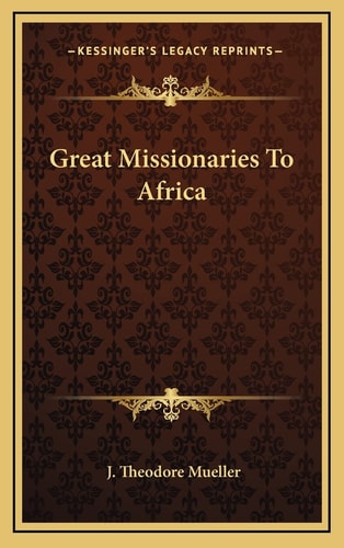Great Missionaries To Africa