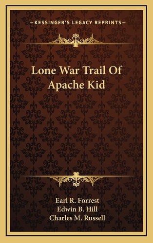 Lone War Trail Of Apache Kid