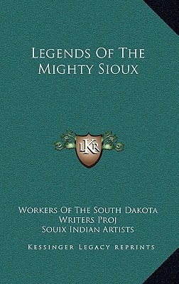 Legends of the Mighty Sioux