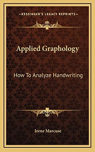 Applied Graphology: How To Analyze Handwriting