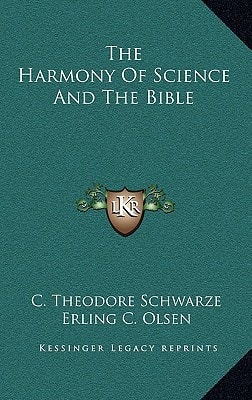 The Harmony Of Science And The Bible