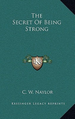 The Secret Of Being Strong