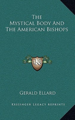 The Mystical Body And The American Bishops