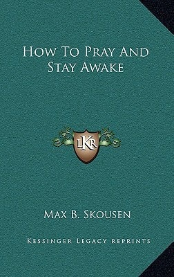How To Pray And Stay Awake