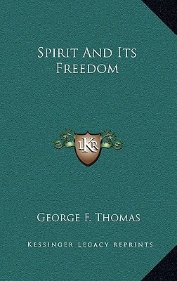 Spirit And Its Freedom