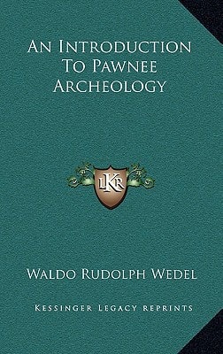 An Introduction To Pawnee Archeology