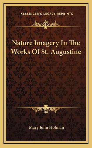 Nature Imagery In The Works Of St. Augustine