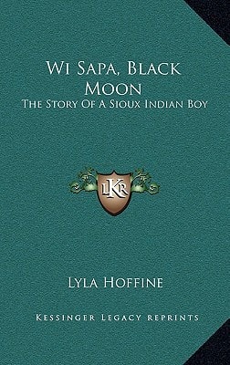 Wi Sapa, Black Moon: The Story Of A Sioux Indian Boy