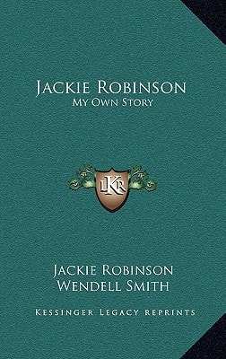 Jackie Robinson: My Own Story