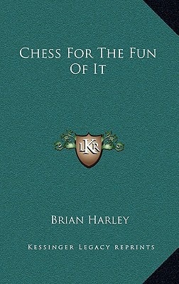 Chess For The Fun Of It