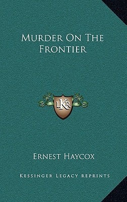 Murder On The Frontier
