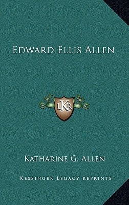 Edward Ellis Allen