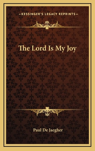 The Lord Is My Joy