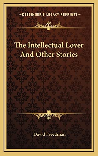 The Intellectual Lover And Other Stories