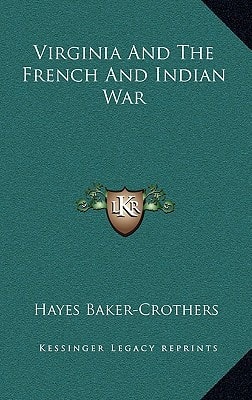 Virginia And The French And Indian War