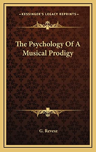 The Psychology Of A Musical Prodigy