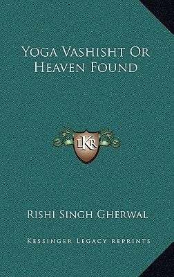 Yoga Vashisht Or Heaven Found