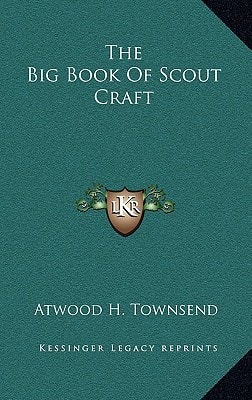 The Big Book Of Scout Craft