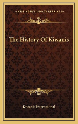 The History Of Kiwanis