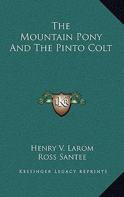 The Mountain Pony And The Pinto Colt
