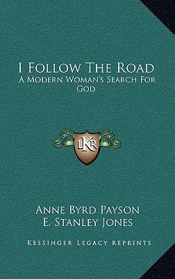 I Follow The Road: A Modern Woman's Search For God