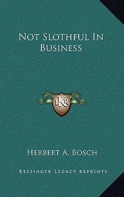 Not Slothful In Business