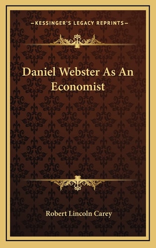 Daniel Webster As An Economist