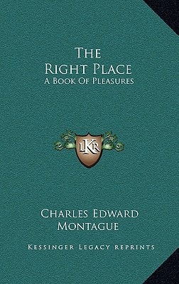 The Right Place: A Book Of Pleasures