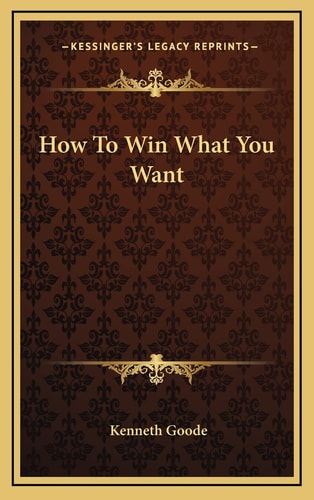 How To Win What You Want