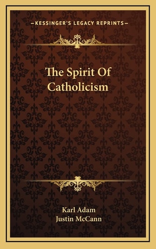 The Spirit Of Catholicism