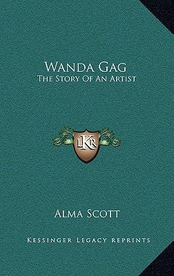 Wanda Gag: The Story Of An Artist