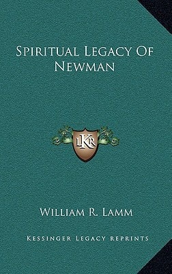 Spiritual Legacy Of Newman